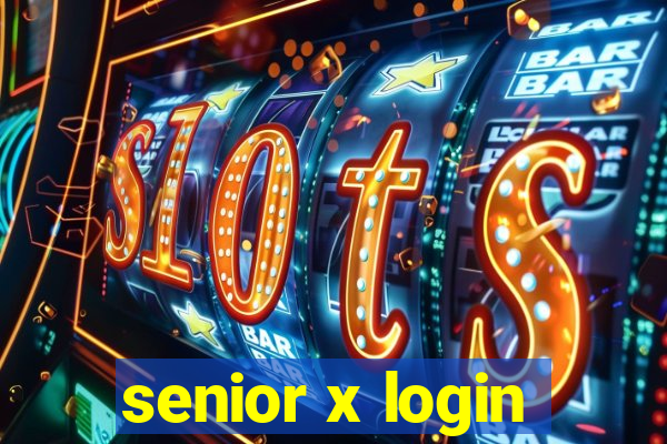 senior x login